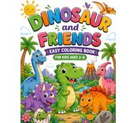 Dinosaur and Friends: Easy Coloring Book