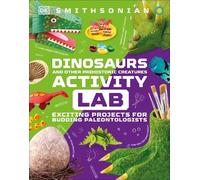 Dinosaur and Other Prehistoric Creatures Activity Lab (Copertina rigida)