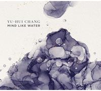 Dinosaur Annex Music Ensemble - Chang: Mind Like Water