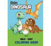 Dinosaur Baby: Coloring Book for Kids and Adults: Bold and Easy Desings for Relaxation with Jungle (Bold & Easy Coloring)