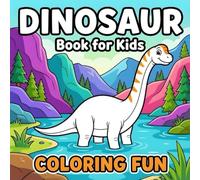 Dinosaur Book for Kids: Coloring Fun Unique, Adorable and Fun Dino Coloring Book