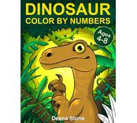 Dinosaur Color By Numbers: Coloring Book for Kids Ages 4-8 | Great Gift For Boys & Girls