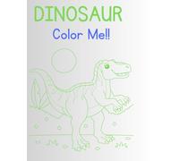 Dinosaur Color Me!
