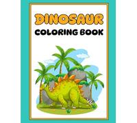 Dinosaur coloring book - 29 Fun Pages of Dinosaurs to Color & Trace!: childrens coloring
