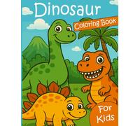 Dinosaur Coloring Book: 30+ illustrations of Dino for Kids Ages 4-8, 8-12 - Creative Fun for Kids