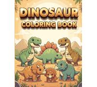 Dinosaur Coloring Book: 50 Fun & Easy Dino Pages for Kids Ages 4-8