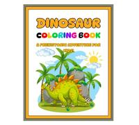 Dinosaur - Coloring Book: A Prehistoric Adventure for Kids!