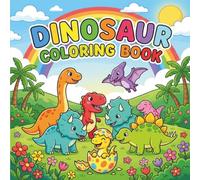 Dinosaur Coloring Book: A Prehistoric Adventure for Kids Ages 3-8