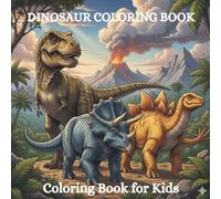 Dinosaur Coloring Book: Coloring book for kids
