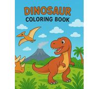 DINOSAUR COLORING BOOK: DINOSAUR BOOK