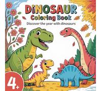 Dinosaur Coloring Book: Discover the Year with Dinosaurs (Seasons and Months Illustrated in 50+ Cute Dinosaur Scenes) - Ideal for Children Ages 4 and Up
