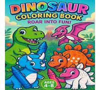 Dinosaur Coloring Book: Enjoyable Dinosaurs to Color and Have Fun