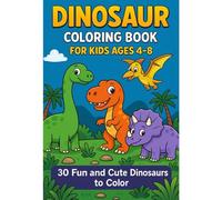 Dinosaur Coloring Book for Boys and Girls Ages 4-8: Big Collection of Cute Dinosaurs