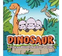 Dinosaur Coloring Book for Kids 2-4 Years: Easy and simple for kids fun, adorable illustrations for your young dinosaur enthusiast with thick lines ... kids entertained and relaxed for a long time