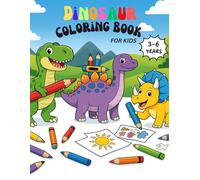 Dinosaur Coloring Book for Kids 3-6 Years: Fun with Easy-to-Color Dinosaur Pictures for Toddlers