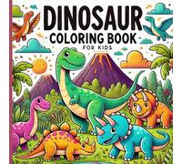 Dinosaur Coloring Book For Kids: "A Fun and Engaging Coloring Book for Kids with Friendly Dinosaurs and Prehistoric Scenes!"