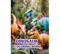 Dinosaur Coloring Book for Kids - Age 1 to 5: Perfect Holiday Gift: Fun and Creative Dinosaur Adventures for Children to Color and Enjoy