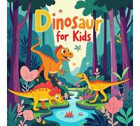 Dinosaur Coloring Book for Kids Ages 2-8: Adorable Simple Pictures Screen Free Quiet Time For Early Learners Holiday Gift Enjoy Hours Of Coloring Fun ... Screen Free Quiet Time For Early Learn
