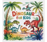 Dinosaur Coloring Book for Kids Ages 2-8: Easy Encourage Relaxation For Early Learners Simple Pictures Halloween Activity Family Bonding Boost ... For Early Learners Simple Pictures Hallowee