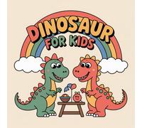 Dinosaur Coloring Book for Kids Ages 2-8: Easy Outlines For Early Learners Simple Enjoy Hours Of Coloring Fun Classroom Reward Screen Free Quiet Time ... For Early Learners Simple Enjoy Hours
