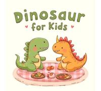 Dinosaur Coloring Book for Kids Ages 2-8: Simple Big Coloring Pages Family Bonding For Toddlers And Preschoolers Perfect Birthday Gift Build Focus ... Coloring Pages Family Bonding For Toddlers A