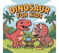 Dinosaur Coloring Book for Kids Ages 2-8: Simple Pictures For Toddlers And Preschoolers Adorable Build Focus Party Favor Screen Free Quiet Time Boost ... Toddlers And Preschoolers Adorable Build Foc