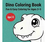Dinosaur Coloring Book for Kids Ages 3-5