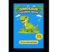 Dinosaur Coloring Book for Kids Ages 3-6: Bold & Easy Coloring Pages for Toddlers