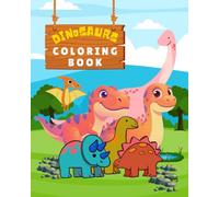 Dinosaur Coloring Book: For Kids Ages 3-7 | Easy and Fun