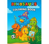 Dinosaur Coloring Book for Kids Ages 4-8: 30 Fun and Cute Dinosaur Scenes to Color: Single-Sided Pages | Large 8.5 x 11 Inch Format | Perfect for Boys and Girls