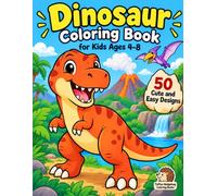 Dinosaur Coloring Book for Kids Ages 4-8: 50 Big and Easy Designs, No Repeats | Thick Lines, Single-Sided Pages | T-Rex, Triceratops, Stegosaurus, Velociraptor and More | Gift for Boys and Girls