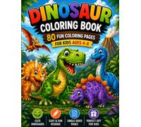 Dinosaur Coloring Book for Kids Ages 4-8: 80 Coloring Pages Cute Dinosaurs, Single-Sided Pages, and Adventure Scenes