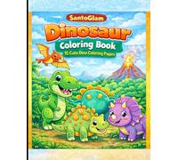 Dinosaur Coloring Book for Kids Ages 4-8: A Beginner-Friendly Dinosaur Coloring Book with Simple Designs for Preschool and Early Elementary Kids