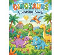 Dinosaur Coloring Book for Kids Ages 4-8: Fun and Easy Dinosaur Coloring Pages Featuring T Rex, Triceratops, Velociraptor, Stegosaurus, Cute Dinos & More for Boys and Girls
