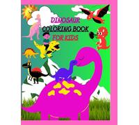 DINOSAUR COLORING BOOK: FOR KIDS AGES 4-8 YEARS, A Fun and Fun Activities with Baby Dinosaurs