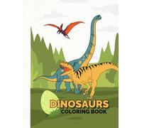 Dinosaur Coloring Book for Kids and Children Ages 2-8 - Easy Medium Hard levels: Fun and Easy Dinosaur Coloring Pages for Toddlers and Young Kids | Perfect Gift for Little Dino Fans!