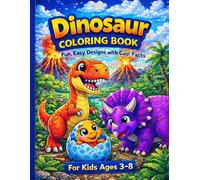 Dinosaur Coloring Book for Kids - Fun, Easy Designs with Cool Facts