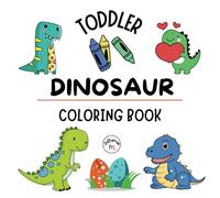 DINOSAUR COLORING BOOK FOR TODDLER: Big and Simple for toddlers and kids ages 2-5. Book size 8.5"x8.5"