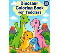 Dinosaur Coloring Book for Toddlers: 40 Cute, Big & Easy Dinosaur Coloring Pages