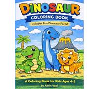Dinosaur Coloring Book: Includes Fun Dinosaur Facts!