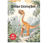 Dinosaur Coloring Book: My Great Dinosaur Coloring Book! A Roaring Coloring Adventure!