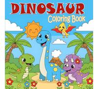 Dinosaur Coloring Book: Super Cute, Easy to Color Dinosaurs for Kids Ages 3-5