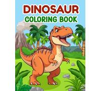 Dinosaur Coloring Book: Unique and Adorable Dinosaur Coloring Book to Engage in Creative Crafts, Great Gift for Boys & Girls