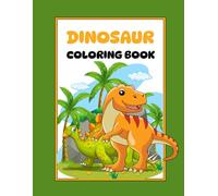 Dinosaur Coloring Book with dinosaur names Kids Ages 3-8: Fun and Educational Coloring Pages with Full Dinosaur Names - Perfect for Boys and Girls Ages 3-8