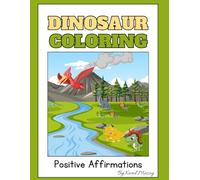 Dinosaur Coloring: Positive Affirmations