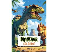 Dinosaur Coloring: Realistic Dinosaur Coloring Book: For Kids Ages 8-12, Teens and Adults Who Love Dinos