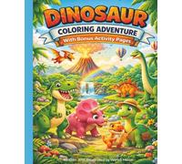 Dinosaur Coloring Story for Kids: A Dino Friends Book About My First Dinosaur: Cute Dinosaurs, Mazes, Word Searches, and Fun Activities for Ages 3-8 | Easy Coloring Pages, Dino Games, and Learning Fun