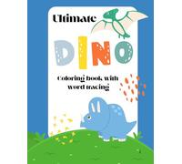 Dinosaur Coloring & Tracing Book for Kids: A Fun and Engaging Dinosaur Coloring Book with Traceable Dino Names for Preschool and Early Learners
