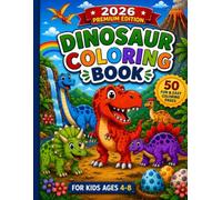 DINOSAUR colouring book: 50 Fun and Easy Dinosaur Coloring Pages for Kids Ages 4-8