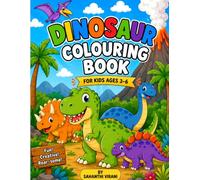 Dinosaur Colouring Book: 60 Fun & Eazy Colouring Pages For Kids Ages 3-6